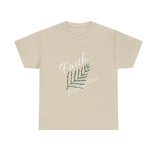 Faith Without Fear Unisex Heavy Cotton Tee - Nature-Inspired Casual Wear